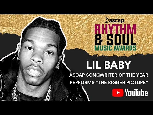 Lil Baby performs "The Bigger Picture" | 2021 ASCAP Rhythm & Soul Awards