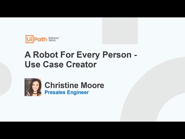 'A Robot for Every Person™':  Generate a Use Case Slide