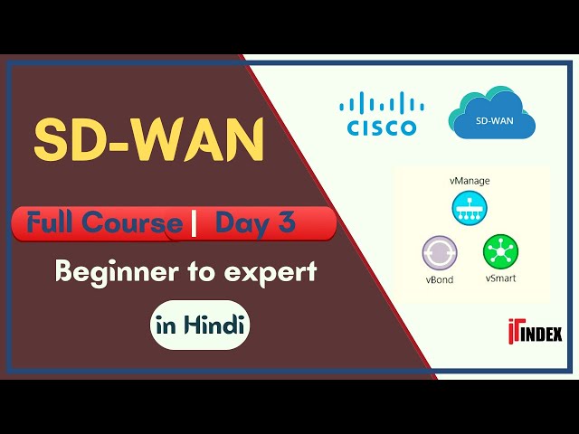 Mastering the Basics of Cisco SD-WAN: vManage, vBond, vSmart