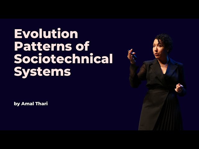 Evolution Patterns of Sociotechnical Systems - Amal Thari - DDD Europe 2023