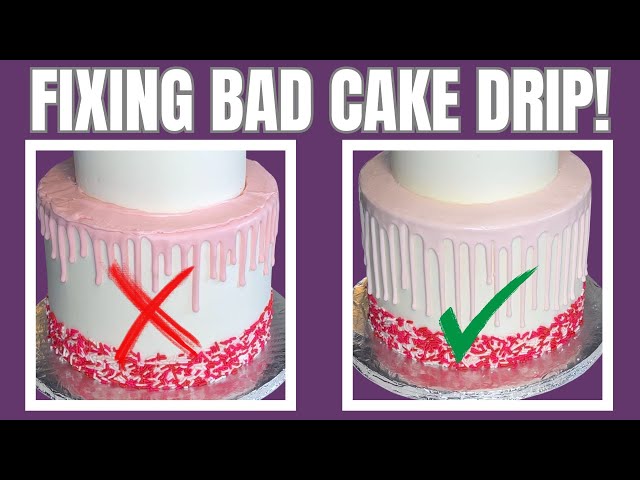 How To Fix MESSY CAKE DRIP!