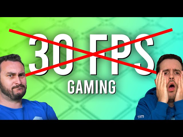 Is 30 FPS Gaming Actually Unplayable?