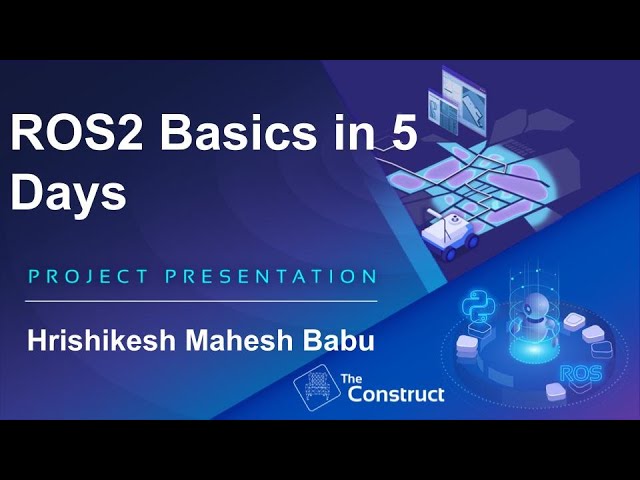 Hrishikesh Mahesh Babu ROS 2 Basics Project Presentation