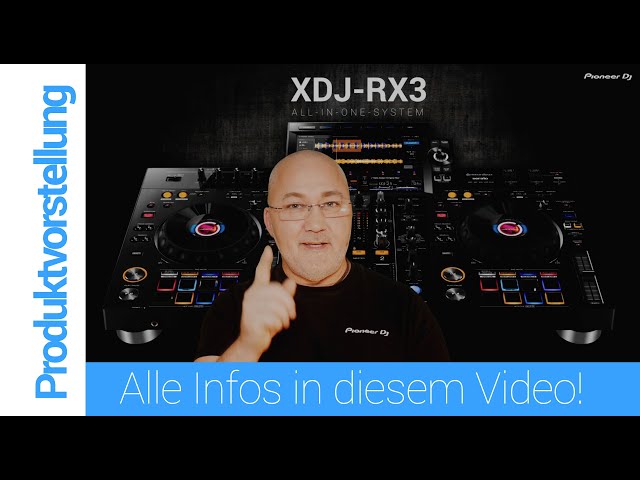XDJ-RX3 Produktvorstellung (Deutsch)