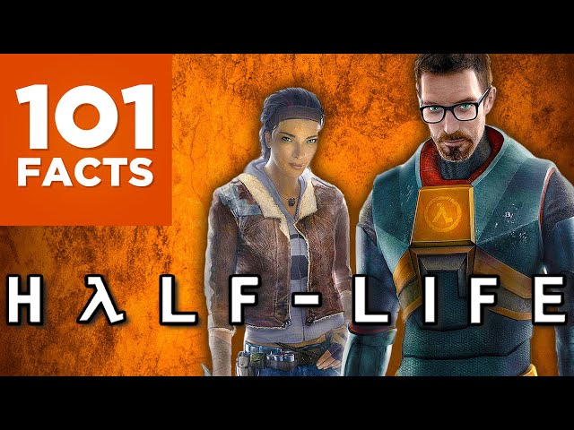 101 Facts About Half-Life