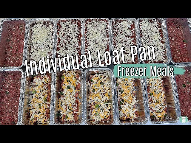 Individual Serving Freezer Meals in Loaf Pans | Meal Prep for One or Two