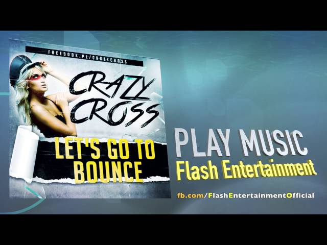 Crazy Cross - Let's Go To Bounce