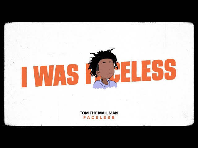 Tom The Mail Man - Faceless (Official Lyric Video)