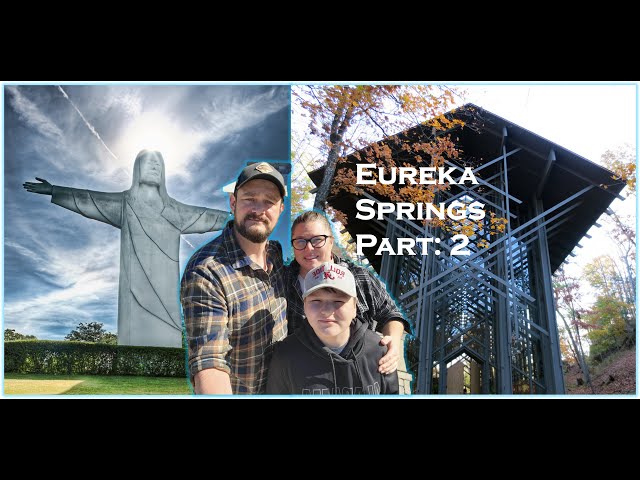 Eureka Springs Part 2