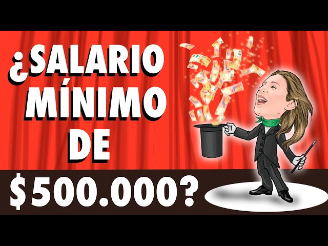 ¿Salario mínimo de $ 500.000? - Respondo a video viral de Manuela Castañeira