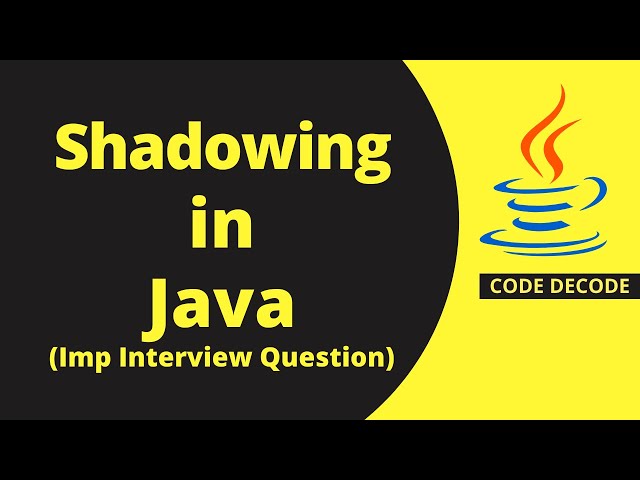 Shadowing variable in Java | Common Core Java Interview Question | Data shadowing | Code Decode