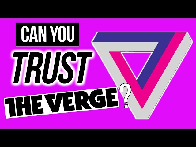 Can You Trust The Verge? | Painfully Honest Tech