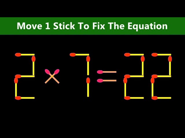 Move Only 1 Stick To Fix The Equation Correct - Matchstick Puzzle