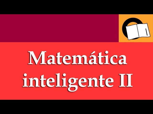 Matemática inteligente II