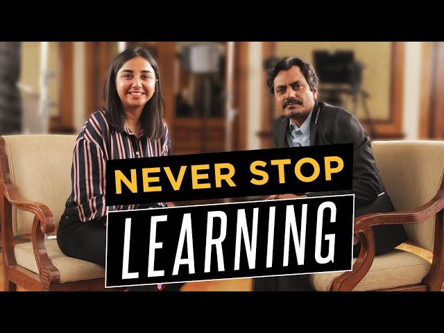 Never Stop Learning. Feat. Nawazuddin Siddiqui | MostlySane | Thackeray