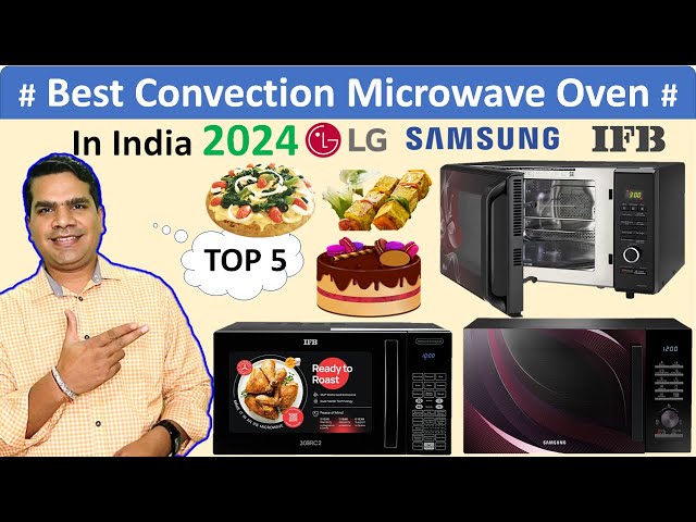 Best Convection Microwave Oven 2024 in India | Types of Microwave Oven | Best Microwave Oven 2024 |