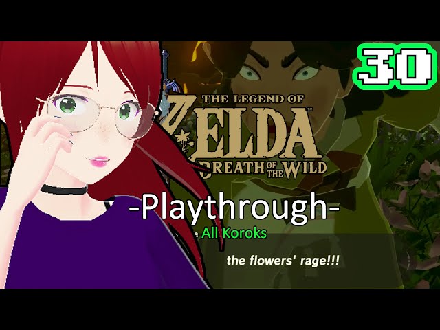 The Flower's Rage! ~ Didi Plays Legend of Zelda Breath of the Wild - Part 30