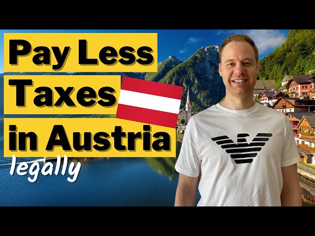 How to Pay Less Taxes in Austria (International Tax Optimization)