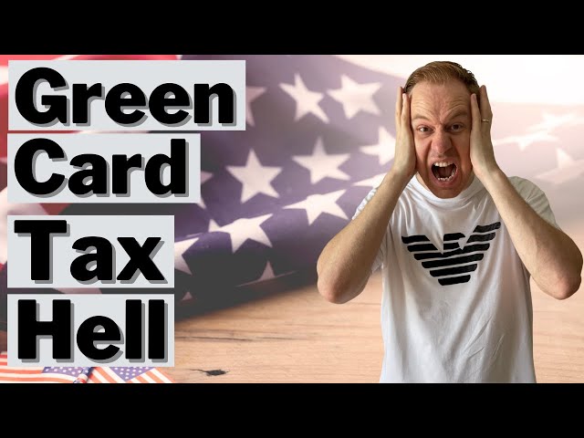 Tax Consequences for US Green Card Holders