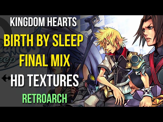 How to Install Kingdom Hearts Birth by Sleep Final Mix HD Textures in RetroArch (PPSSPP Core)