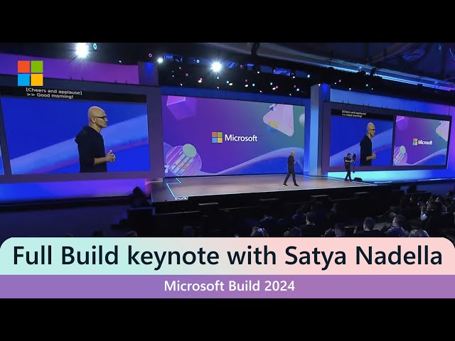 Full Keynote: Satya Nadella at Microsoft Build 2024