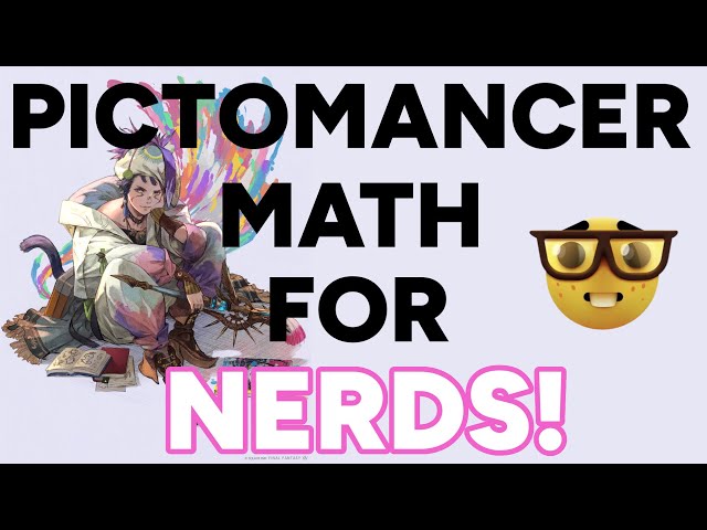 So I Did The Math on Pictomancer...