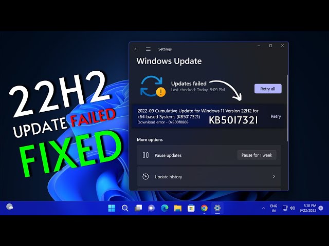 Windows 11 Version 22H2 Failed to Install | Not Installing | Cumulative Update KB5017321 Error