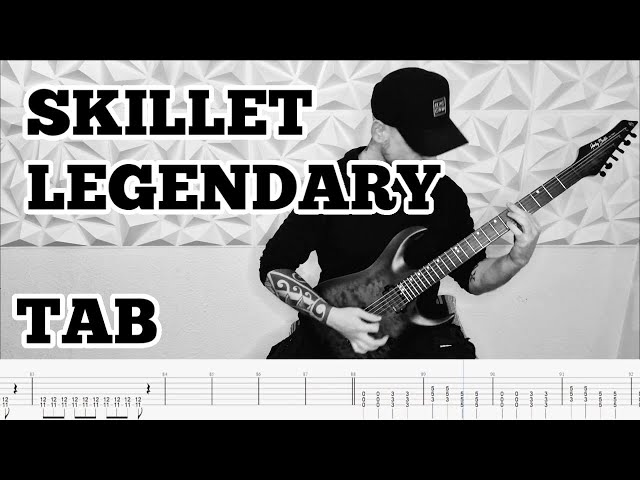 Skillet - Legendary | Guitar Cover | Tab