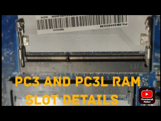 DDR3/DDR3L Ram Slot Details