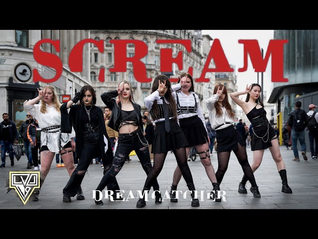[KPOP IN PUBLIC LONDON] Dreamcatcher (드림캐쳐) - 'Scream' || Dance Cover by LVL19
