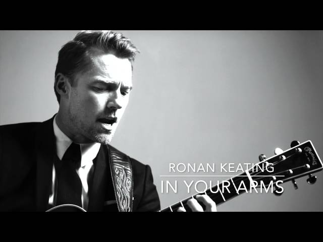 Ronan Keating: Time Of My Life - In Your Arms