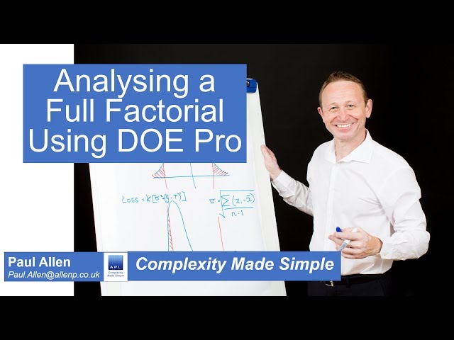 Complexity Made Simple - Analysing a Full Factorial DOE using DOE Pro