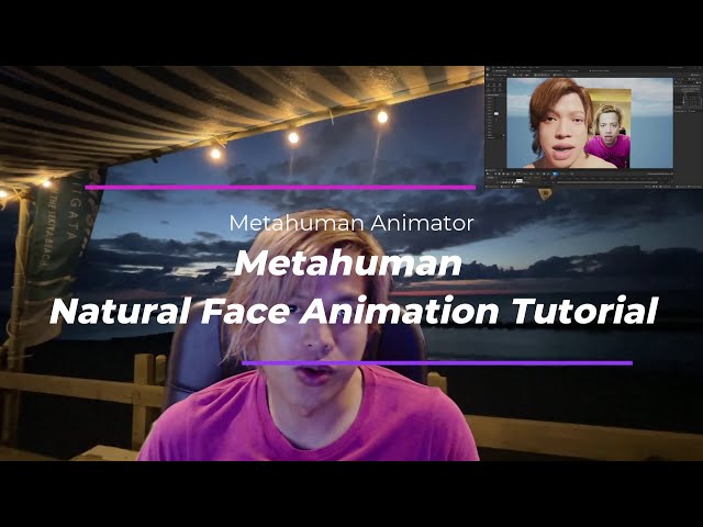 Crazy Natural Face Animation Tutorial with Metahuman Animator