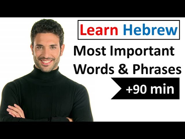 Learn Hebrew  - 600 Most Important Words and Phrases!
