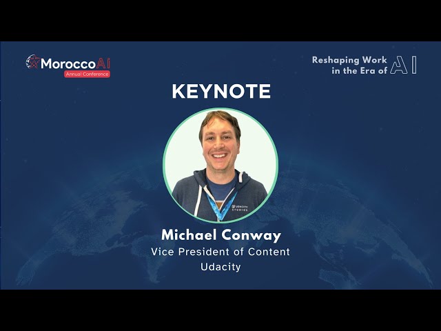 MoroccoAI Conference 2023 - Keynote - Michael Conway