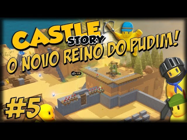 Castle Story 1.1 - O Novo Reino do Pudim - Ep 5 - Catapulta, Mudanças e Mais Defesas!!