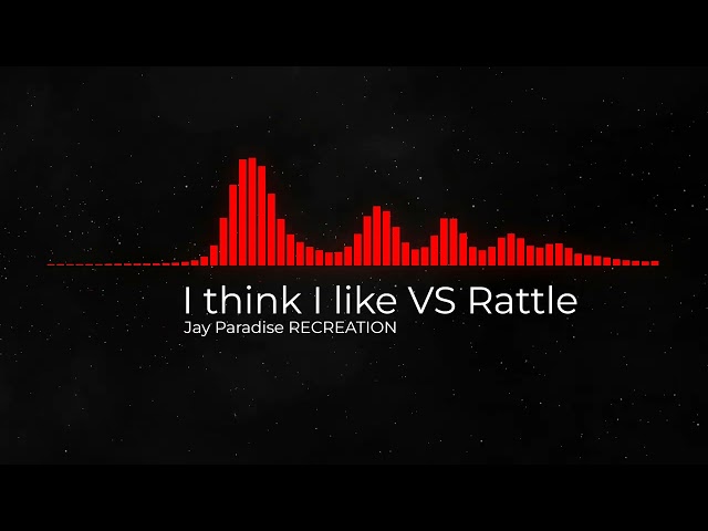 I Think I Like vs Rattle vs Thomas Rush(Tech House Remix) Edit Jay Paradise