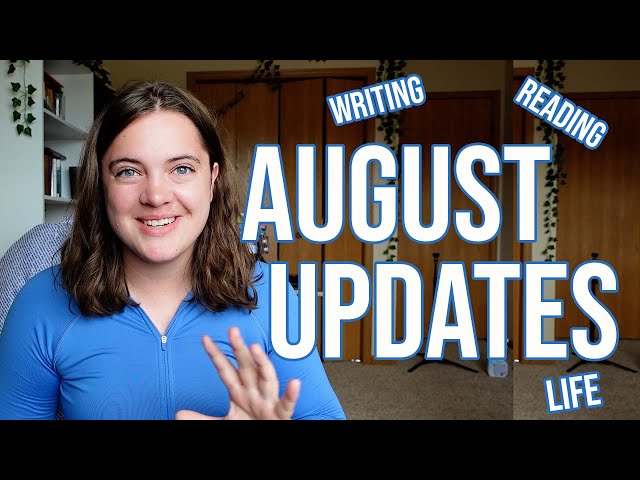 August wrap up | reading, writing, and life updates