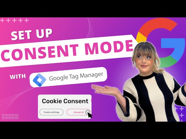 How To Set Up Consent Mode V2 (Using Google Tag Manager) | Under 15 Minutes!