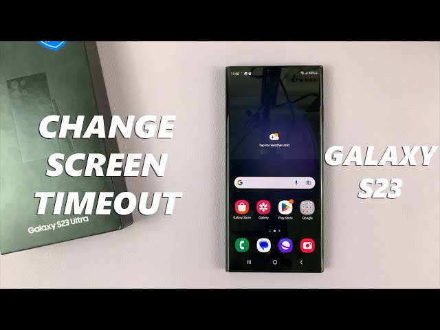 How To Change Screen Timeout Period On Samsung Galaxy S23/S23+/S23 Ultra