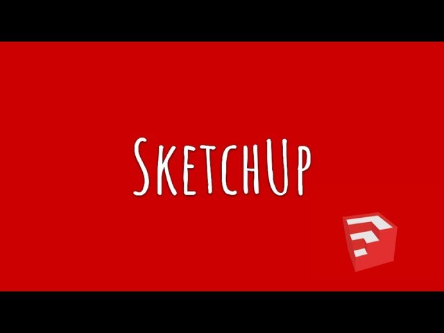 SketchUp Breakdown in 4 minutes