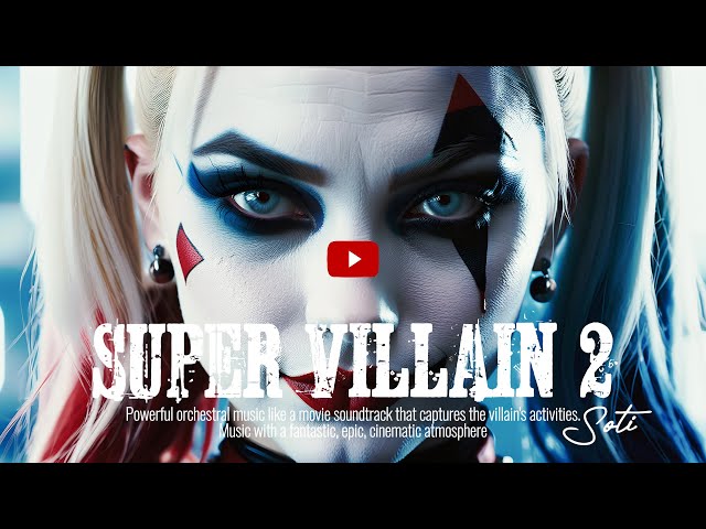 Super Villain Ⅱ🎵🎧Powerful orchestral music like a movie soundtrack_#cinematicmusic