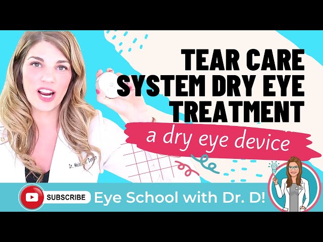 Tear Care System Dry Eye Treatment | Dry Eye Study | Dry Eye Device | Dry Eye Treatment Device