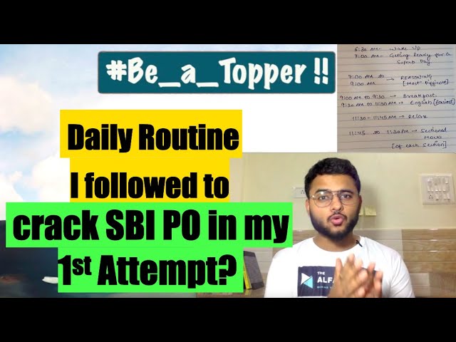 Daily Routine of Toppers | How to Become SBI PO 2021? Daily Routine of a Banking Aspirant