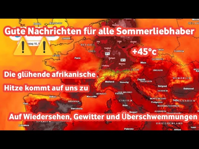 Eine heftige Hitzewelle, die stärkste in der Geschichte, wird Deutschland erschüttern