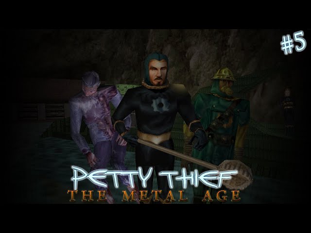 Petty Thief: The Metal Age #5