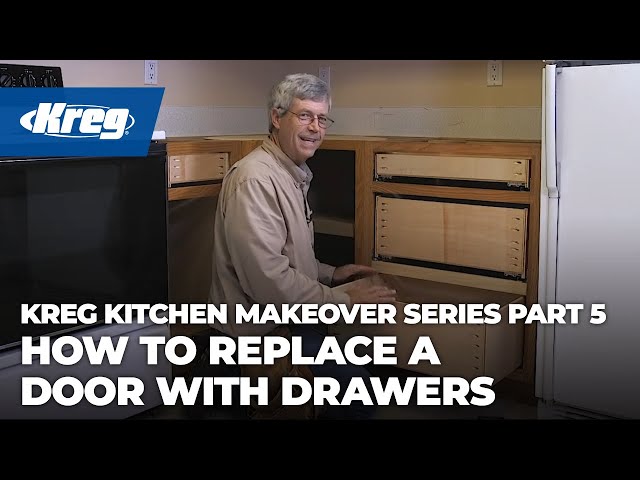 Kreg Kitchen Makeover Series Part 5: How To Replace a Door with Drawers