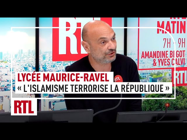 Démission du proviseur du lycée Maurice-Ravel : "Aujourd'hui, l'islamisme terrorise la République"