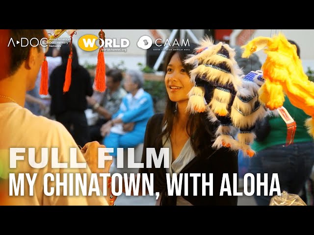My Chinatown, With Aloha | Full Film | Asian American Stories of Resilience and Beyond