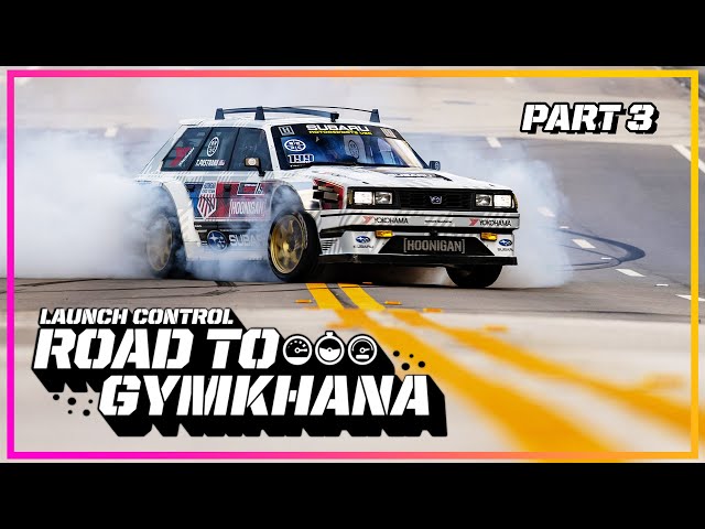 Launch Control: Road to Gymkhana 2022 - Part 3